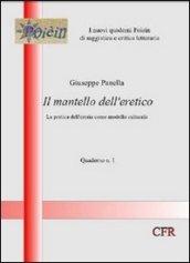 Il mantello dell'eretico. La pratica dell'eresia come modello culturale