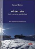 Winterreise. La traversata occidentale