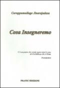 Cosa insegneremo