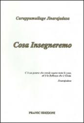 Cosa insegneremo