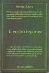 Il vostro reporter