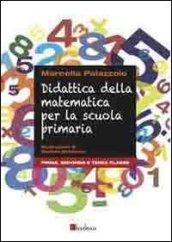 Didattica della matematica per la scuola primaria. Prima, seconda e terza classe