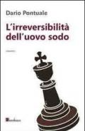 L' irreversibilità dell'uovo sodo