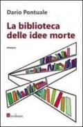 La biblioteca delle idee morte