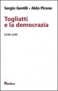 Togliatti e la democrazia. Scritti scelti