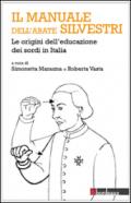 Il manuale dell'abate Silvestri. Le origini dell'educazione dei sordi in Italia