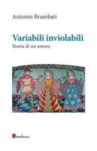 Variabili inviolabili. Storia di un amore