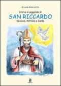 Storia e leggenda di san Riccardo. Vescovo patrono e santo