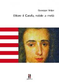 Ettore il Carafa, nobile a metà