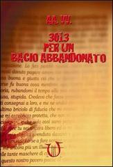 3013 per un bacio abbandonato