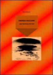 Energia nucleare. Una trappola per topi