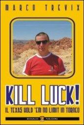 Libro Kill Luck
