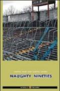 Naughty nineties. Ediz. italiana (Football)
