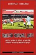 English football days. Ediz. italiana