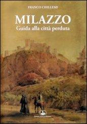 Milazzo. Guida alla città perduta