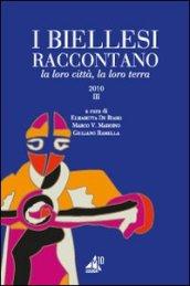 I biellesi raccontano. La loro città, la loro terra