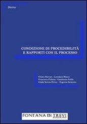 Condizione di procedibilità e rapporti con il processo