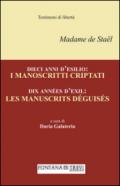 Dieci anni d'esilio. I manoscritti criptati. Ediz. italiana e francese
