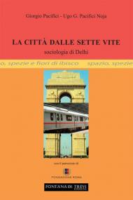 La città dalle sette vite. Sociologia di Delhi