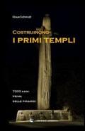Costruirono i primi templi (passato remoto Vol. 1)
