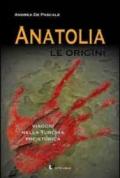 Anatolia. Le origini