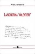 La signorina «Volentieri»