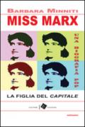 Miss Marx. la figlia del «Capitale»