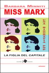 Miss Marx. la figlia del «Capitale»