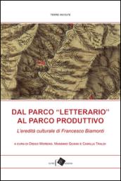 Dal Parco «letterario» al Parco produttivo. L'eredità culturale di Francesco Biamonti