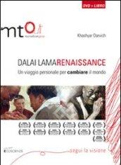 Dalai Lama Renaissance. Un viaggio personale per cambiare il mondo. DVD. Con libro