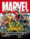 The Avengers dalla A alla Z. Guida completa ai personaggi