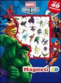 Super Heroes. Con magneti 3D