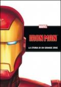 Iron Man. La storia di un grande eroe