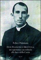 Don Francesco Mottola. Un'esperienza sacerdotale alla luce della Carità