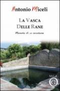 La vasca delle rane. Memorie di un novantenne