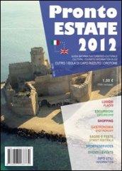 Pronto estate 2012. Crotone, Capo Rizzuto. Ediz. italiana e inglese