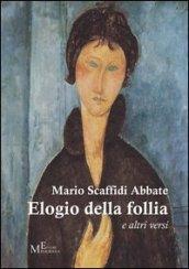 Elogio della follia. E altri versi