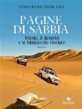 Pagine di sabbia. Trieste, il deserto e le biblioteche rivelate