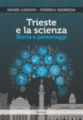 Trieste e la scienza. Storia e personaggi