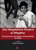 Dal Magdalena project al Magfest. Un percorso sul teatro al femminile in Italia