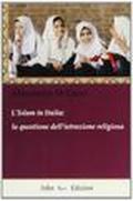 L'Islam in Italia. La questione dell'istruzione religiosa