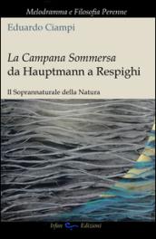 La campana sommersa da Hauptmann a Respighi. Il soprannaturale della natura