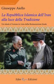 La Repubblica islamica dell'Iran alla luce della tradizione