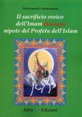 Il sacrificio eroico dell'Imam Hussein nipote del profeta dell'Islam