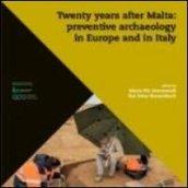 Twenty years after Malta: preventive archaeology in Europe and in Italy. Proceedings of the International Conference (Rome, 19 October 2012)