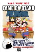 Fame da otaku. Come gli anime hanno portato la cucina giapponese in Italia!