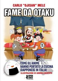 Fame da otaku. Come gli anime hanno portato la cucina giapponese in Italia!