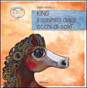 King, il cavallo dagli occhi di sole