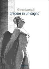 Credere in un sogno