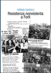 Resistenza nonviolenta a Forlì